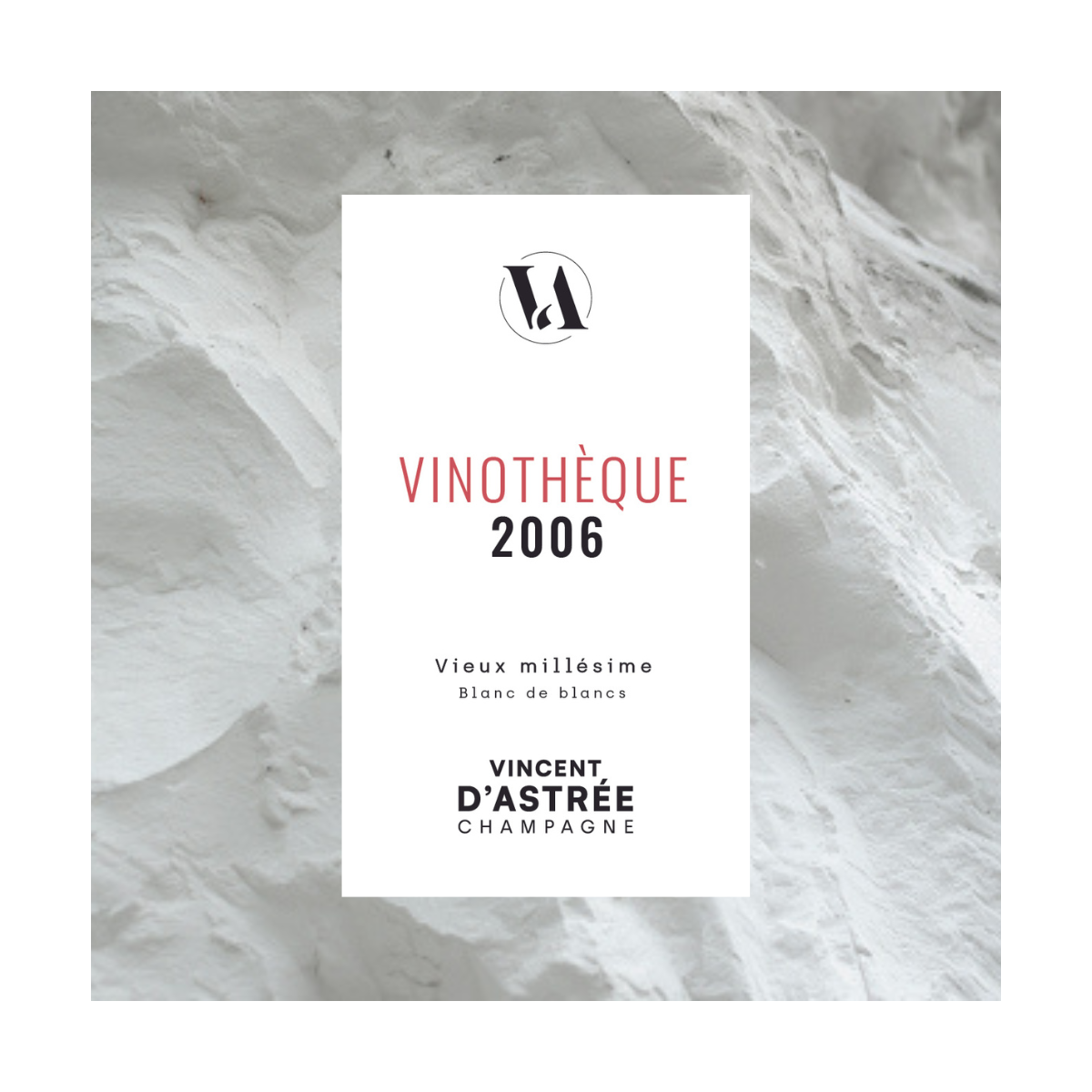 Vincent d'Astrée VINOTHÈQUE 2006 Vieux Millésime Blanc de Blancs Extra-Brut Premier Cru